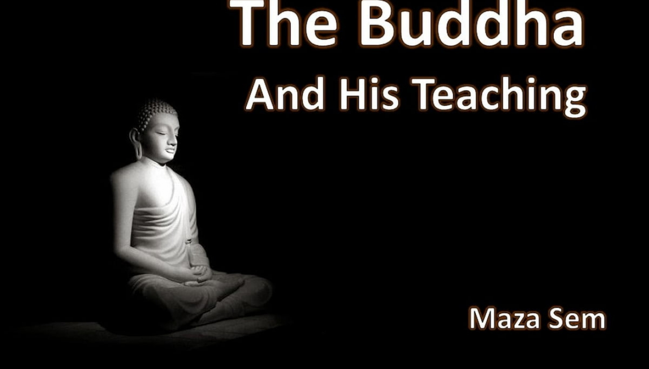 The Buddha and  His Teachings