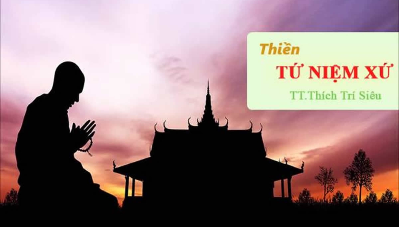 Thiền Tứ Niệm Xứ - Thích Trí Siêu  